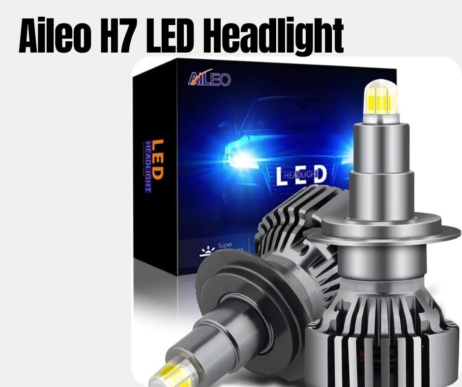 Aileo H7 Led Bulb for Projector Headlights: Review