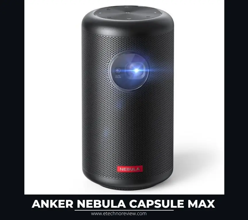 Nebula Capsule Max  Mini Portable Movie Projector